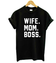 Load image into Gallery viewer, WIFE MOM BOSS Letters Print Women Tshirt Cotton Casual Funny Tshirt For Lady Girl Top Tee