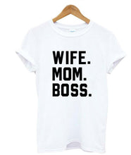 Load image into Gallery viewer, WIFE MOM BOSS Letters Print Women Tshirt Cotton Casual Funny Tshirt For Lady Girl Top Tee